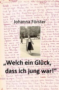 Cover: "Welch ein Gl&uuml;ck, dass ich jung war!" - Kid Verlag