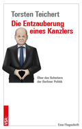 Cover: Die Entzauberung eines Kanzlers - VSA
