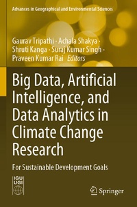 Enlarge image Cover: Big Data, Artificial Intelligence, and Data Analytics in Climate Change Research - Springer