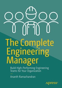 Enlarge image Cover: The Complete Engineering Manager - APress