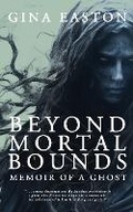 Cover: Beyond Mortal Bounds - TouchPoint Press