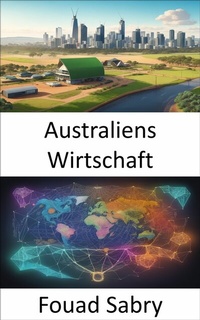 Abbildung von: Australiens Wirtschaft - Eine Milliarde Sachkundig [German]