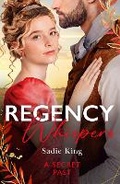 Cover: Regency Whispers: A Secret Past - Mills & Boon
