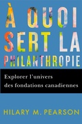 Cover: A quoi sert la philanthropie - McGill-Queen's University Press