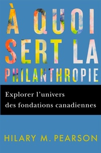 Abbildung von: A quoi sert la philanthropie - McGill-Queen's University Press