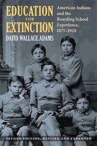 Enlarge image Cover: Education for Extinction - University Press of Kansas