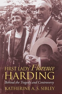 Enlarge image Cover: First Lady Florence Harding - University Press of Kansas