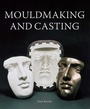 Cover: MouldMaking and Casting - The Crowood Press Ltd