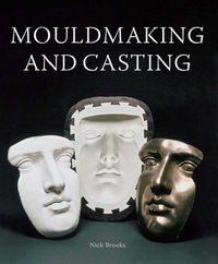 Enlarge image Cover: MouldMaking and Casting - The Crowood Press Ltd