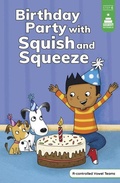 Cover: Birthday Party with Squish and Squeeze - Picture Window Books