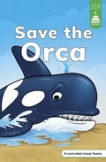 Cover: Save the Orca - Picture Window Books