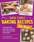 Cover: Super Simple Baking Recipes for Kids - New Shoe Press