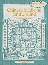 Abbildung von: Chinese Medicine for the Mind - Fair Winds Press