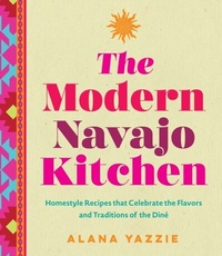 Abbildung von: The Modern Navajo Kitchen - Wellfleet Press,U.S.