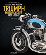 Cover: The Complete Book of Classic and Modern Triumph Motorcycles 3rd Edition - Motorbooks