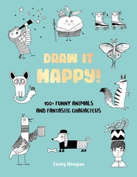 Enlarge image Cover: Draw It Happy!: Volume 2 - Quarry Books