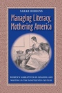 Cover: Managing Literacy Mothering America - David & Charles