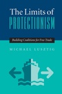 Cover: The Limits Of Protectionism - Princeton University Press