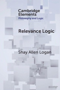 Enlarge image Cover: Relevance Logic - Cambridge University Press