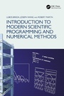 Cover: Introduction to Modern Scientific Programming and Numerical Methods - CRC Press