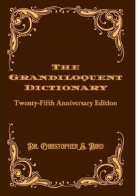 Enlarge image Cover: The Grandiloquent Dictionary - Lulu.com