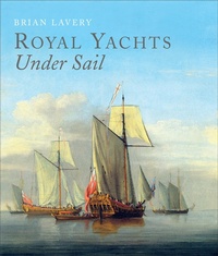 Abbildung von: Royal Yachts Under Sail - Seaforth Publishing