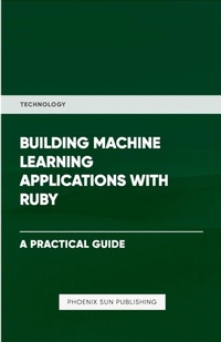 Abbildung von: Building Machine Learning Applications With Ruby - Lulu.com