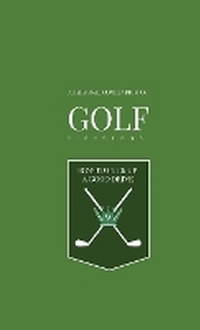 Abbildung von: Personal Golf Disaster Compendium - How to stuff up a good drive - Profanity Enriched - Lulu.com