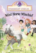 Cover: Mini Horse Mischief - Picture Window Books