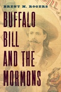 Cover: Buffalo Bill and the Mormons - University of Nebraska Press