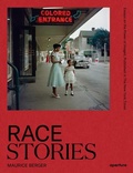 Cover: Race Stories: Essays on the Power of Images - Aperture