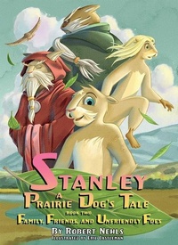 Enlarge image Cover: Stanley: A Prairie Dog's Tale Book 2 - Sweetgrass Books
