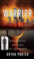 Cover: Warrior for Christ - Xulon Press