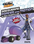 Cover: Discovering Forces and Motion in Max Axiom's Lab - Capstone Press