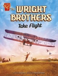 Cover: The Wright Brothers Take Flight - Capstone Press