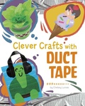 Cover: Clever Crafts with Duct Tape - Capstone Press