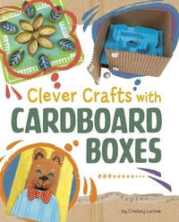Enlarge image Cover: Clever Crafts with Cardboard Boxes - Capstone Press