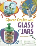 Cover: Clever Crafts with Glass Jars - Capstone Press