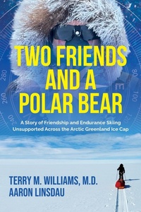 Abbildung von: Two Friends and a Polar Bear - Sastrugi Press LLC
