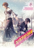 Cover: DUNGEON DIVE: Aim for the Deepest Level Volume 6 (Light Novel) - J-Novel Club