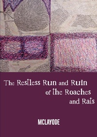 Abbildung von: The Restless Run and Ruin of the Roaches and Rats - Mwanaka Media and Publishing