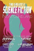 Cover: The Greatest Science-Fiction from Newfoundland - Engen Books Ltd.
