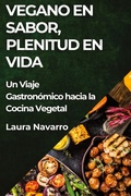 Cover: Vegano en Sabor, Plenitud en Vida - Laura Navarro