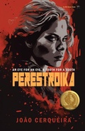 Cover: Perestroika - An Eye for an Eye, a Tooth for a Tooth - 8th House Publishing