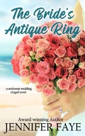 Cover: The Bride's Antique Ring: A Friends to Lovers, Firefighter Romance (Seabreeze Wedding Chapel, #4) - Lazy Dazy Press