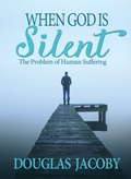 Cover: When God Is Silent - Illumination Publishers Intl.