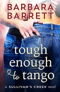 Cover: Tough Enough to Tango (Sullivan's Creek, #2) - Barbara Barrett