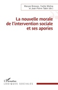Cover: La nouvelle morale de l'intervention sociale et ses apories - Logiques sociales