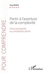 Cover: Partir à l'aventure de la complexité - Pour Comprendre
