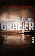 Cover: Stumme Gr&auml;ber - Kira Lunds dritte Reportage - between pages by Piper